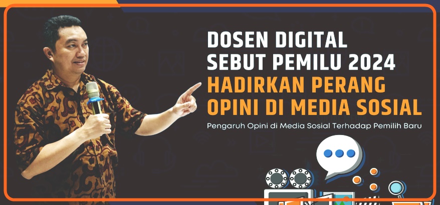 Dosen Digital Tonton Taufik Rachman Sebut Pemilu 2024 Hadirkan Perang Opini di Media Sosial